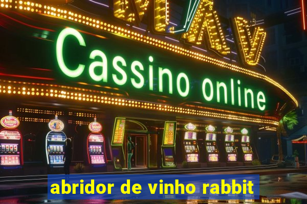 abridor de vinho rabbit